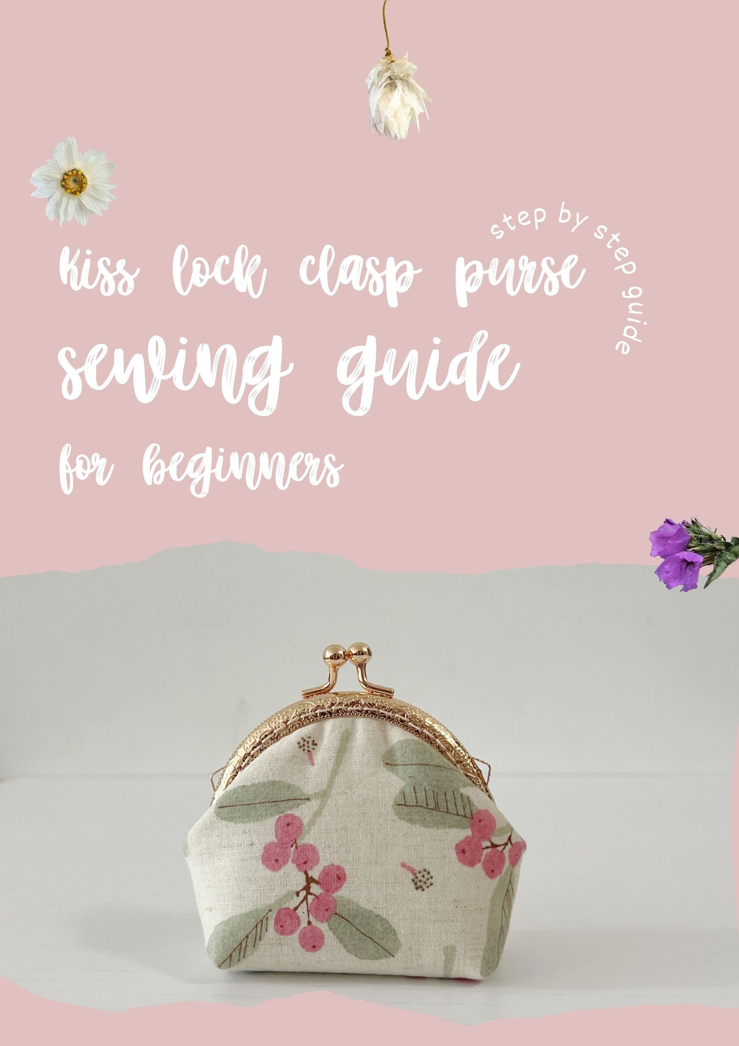 DemiLune Small Kiss Lock Clasp Coin Purse - Beginner Friendly Step-By-Step Sewing Template and Tutorial