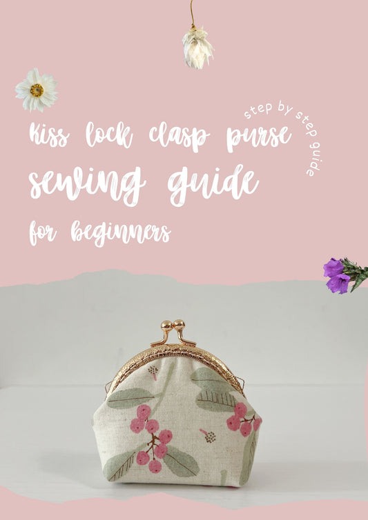 DemiLune Small Kiss Lock Clasp Coin Purse - Beginner Friendly Step-By-Step Sewing Template and Tutorial