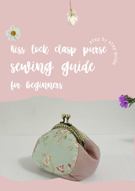 Bébé Purse Small Kiss Lock Metal Clasp Change Pouch - Beginner Friendly Sewing Template and Tutorial